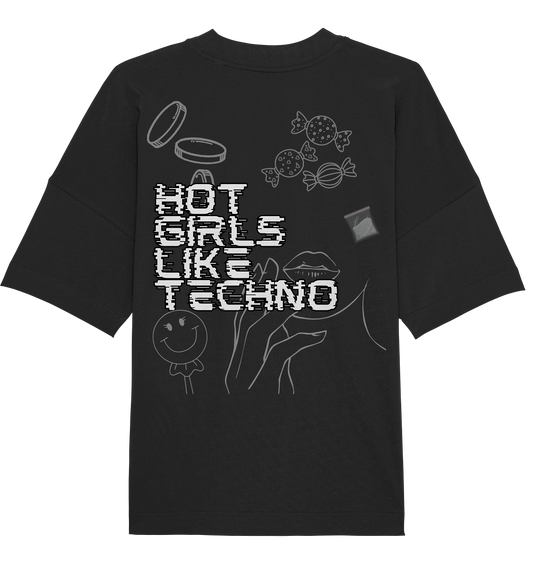 SW Hot Grils Like Techno - Organic Oversize Shirt