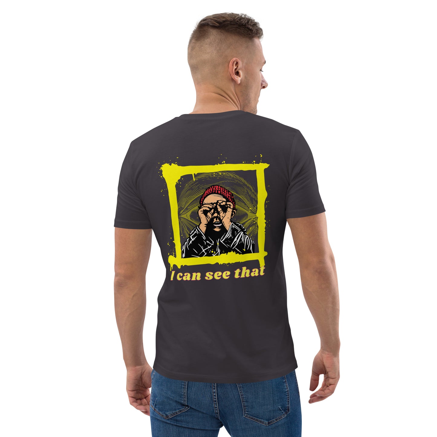 SW I Can See That Unisex-Bio-Baumwoll-T-Shirt