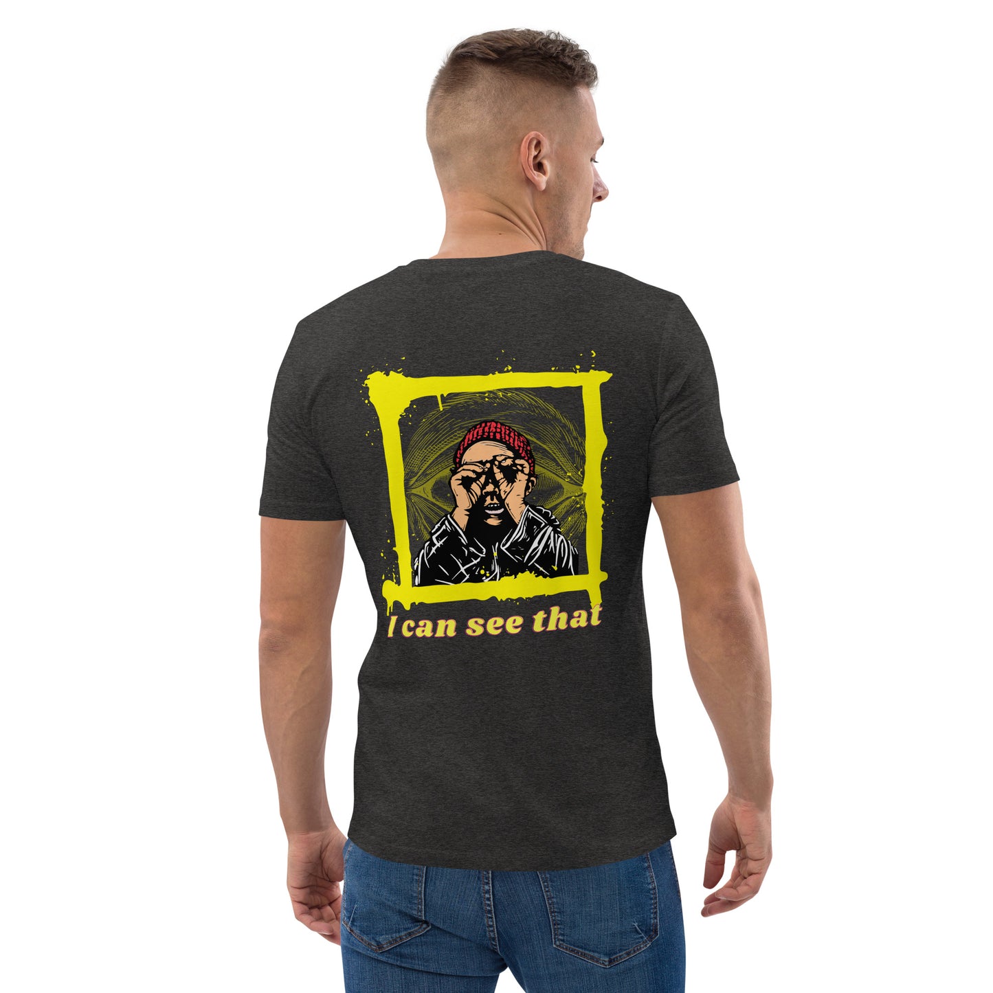 SW I Can See That Unisex-Bio-Baumwoll-T-Shirt